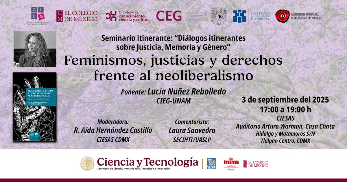 Presentación editorial “Feminismos, justicias y derechos frente al neoliberalismo”, como parte del seminario “Diálogos itinerantes sobre justicia, memoria y Género”